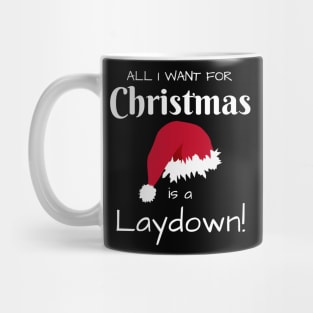 All I want for Christmas is a Laydown Edit Mug